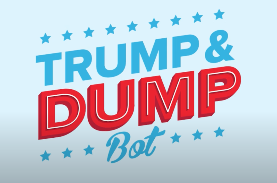 Trump & Dump automated stock trader <br>(innovation, copy/video)
